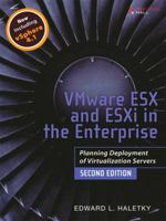 Vmware Esx and Esxi in the Enterprise: Planning Deployment of Virtualization Servers 0137058977 Book Cover
