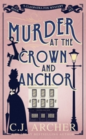 Murder at the Crown and Anchor 1922554391 Book Cover