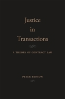 Justice in Transactions: A Theory of Contract Law 0674237595 Book Cover