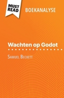 Wachten op Godot van Samuel Beckett (Boekanalyse): Volledige analyse en gedetailleerde samenvatting van het werk (Dutch Edition) 2808699832 Book Cover