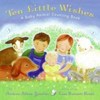 Ten Little Wishes: A Baby Animal Counting Book 0060534109 Book Cover