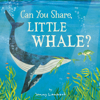 Can You Share, Little Whale? 1664300201 Book Cover