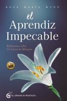 El aprendiz impecable (Un curso de milagros) (Spanish Edition) 8412900448 Book Cover