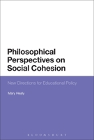 Philosophical Perspectives on Social Cohesion: New Directions for Educational Policy 147423464X Book Cover