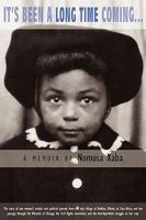 It's Been a Long Time Coming... 0615307302 Book Cover