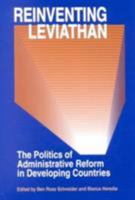 Reinventing Leviathan: The Politics of Administrative Reform in Developing Countries 1574541021 Book Cover