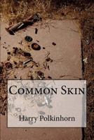 Common Skin 1546621342 Book Cover