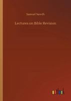Lectures on Bible Revision 1164891812 Book Cover
