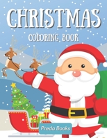 Christmas Coloring Book: for Kids of All Ages | Easy and Cute Christmas Holiday Coloring Designs for Kids B08ZVWQ5X3 Book Cover