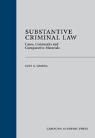 Substantive Criminal Law: Cases, Comments and Comparative Materials 1611635284 Book Cover