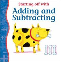 Starting Off with Adding and Subtracting (Starting Off) 0764116584 Book Cover
