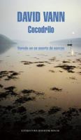 Cocodrilo (Crocodile: Memoirs From A Mexican Drug-Running Port) 6073133790 Book Cover