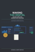 Making Tax Digital for Self-Employed Workers and Landlords: A Practical Guide to Avoiding Reporting Errors, Software Mistakes and HMRC Compliance Risks B0H21N2W7T Book Cover