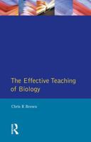 The Effective Teaching of Biology (Effective Teacher Series) 0582095050 Book Cover