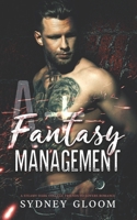 A+ Fantasy Management: A Steamy College Friends-To-Lovers Romance B0H8KG5SLZ Book Cover