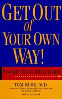 Get Out Of Your Own Way 1561702765 Book Cover
