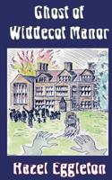 Ghost of Widdecot Manor - Paperback 1909734071 Book Cover