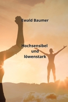 Hochsensibel und löwenstark (German Edition) B0CLCZZC4Y Book Cover