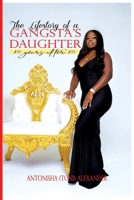 The Lifestory of a Gangsta's Daughter:: 15 Years After 15 B08M2BKCCL Book Cover
