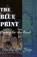 The Blue Print: Poetry for the Soul 0980100275 Book Cover