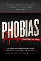 Phobias: A Collection of True Stories 0615949851 Book Cover