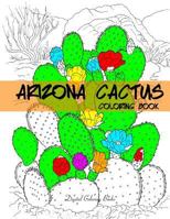 Arizona Cactus Coloring Book 1973997665 Book Cover