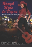 Rough Ride in Vegas: An Alexandra Merritt Mystery 1494444569 Book Cover