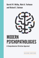 Modern Psychopathologies: A Comprehensive Christian Appraisal 0830827706 Book Cover