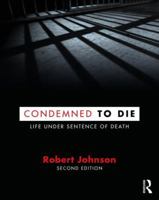 Condemned to Die: Life Under Sentence of Death 0881334278 Book Cover