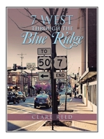 7 West Through the Blue Ridge 1728351650 Book Cover