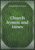 Church Hymns and Tunes 1021457930 Book Cover