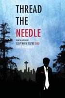 Thread the Needle 1500325511 Book Cover