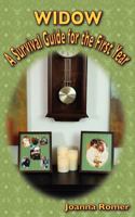 Widow: A Survival Guide for the First Year 1933455241 Book Cover