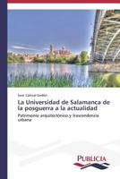 La Universidad de Salamanca de la posguerra a la actualidad 3639550277 Book Cover