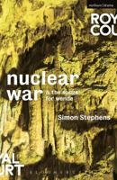Nuclear War & The Songs for Wende (Modern Plays) 1350050873 Book Cover