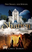 Sharièn: Das Orakel der Spiegel (German Edition) 3759737366 Book Cover