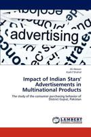 Impact of Indian Stars' Advertisements in Multinational Products 3659301183 Book Cover