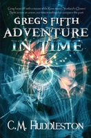 Greg's Fifth Adventure in Time 1732833354 Book Cover