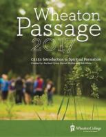 Wheaton Passage: CFM 131: Introduction to Spiritual Formation 1524920541 Book Cover