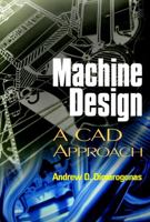 Machine Design: A CAD Approach 0471315281 Book Cover