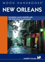 Moon New Orleans: Including Cajun Country and the River Road Plantations (Moon Handbooks) 1566919312 Book Cover