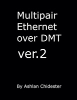 Multipair Ethernet over DMT ver.2 B0F2749H1M Book Cover