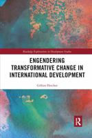 Engendering Transformative Change in International Development 0367629410 Book Cover