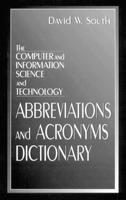 Computer and Information Science and Technology Abbreviations and Acronyms Dictionary 0849324440 Book Cover