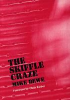 The Skiffle Craze 0950518859 Book Cover