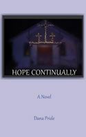 Hope Continually 0985273984 Book Cover