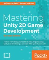 Mastering Unity 2D Game Development 1786463458 Book Cover