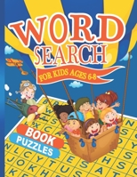 Word Search for Kids Ages 6-8: 100 Puzzles Practice Spelling, Learn Vocabulary, and Improve Reading Skills. Fun Learning Activities for Kids. Wonder Words Activity for Children. B08WJW8Y2J Book Cover