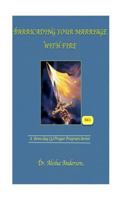 Barricading Your Marriage With Fire 1491001585 Book Cover