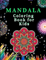 Mandala Coloring Book for kids: Ultimate mandalas adult coloring book for Relaxation and stress relieve B08D51CHLV Book Cover